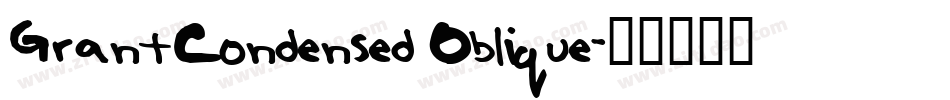 GrantCondensed Oblique字体转换